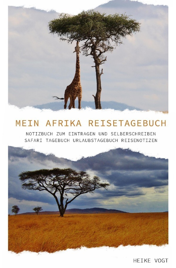 Cover: 9783750291973 | Mein Afrika Reisetagebuch Notizbuch zum Eintragen und...