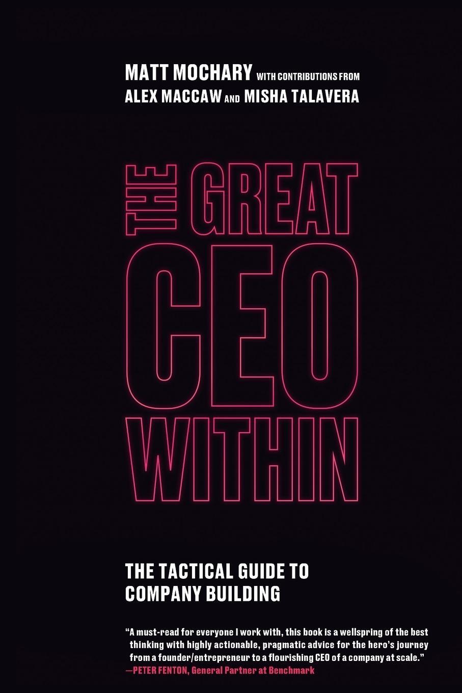 Cover: 9780578599281 | The Great CEO Within | The Tactical Guide to Company Building | Buch