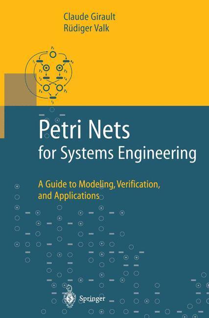 Cover: 9783642074479 | Petri Nets for Systems Engineering | Rüdiger Valk (u. a.) | Buch | xvi