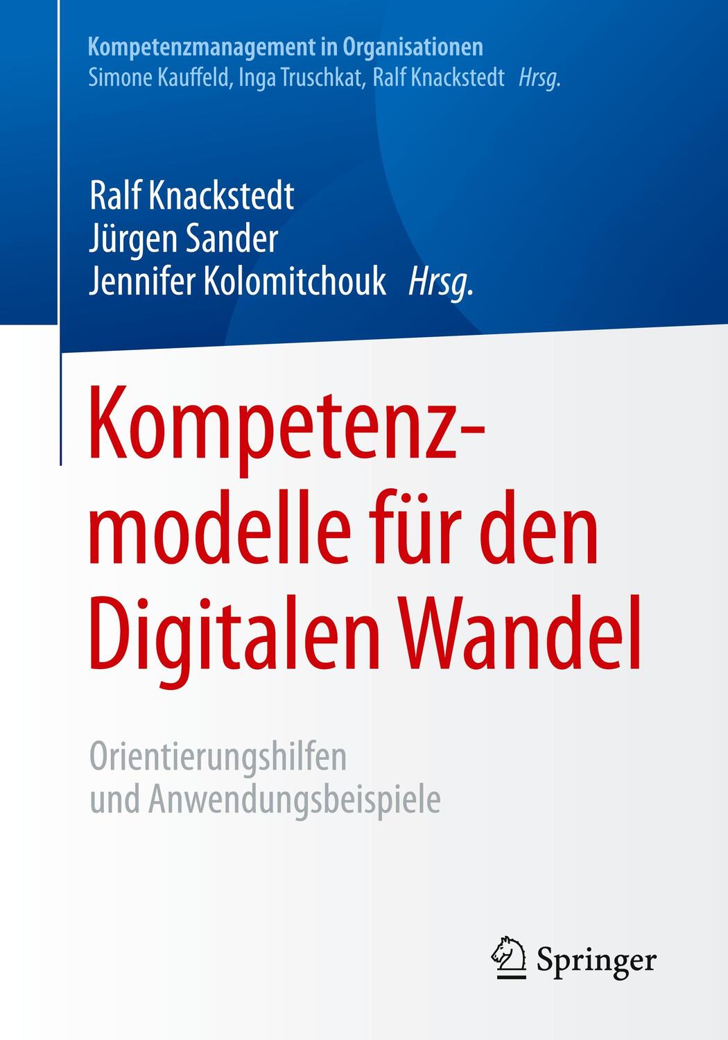 Cover: 9783662636725 | Kompetenzmodelle für den Digitalen Wandel | Ralf Knackstedt (u. a.)