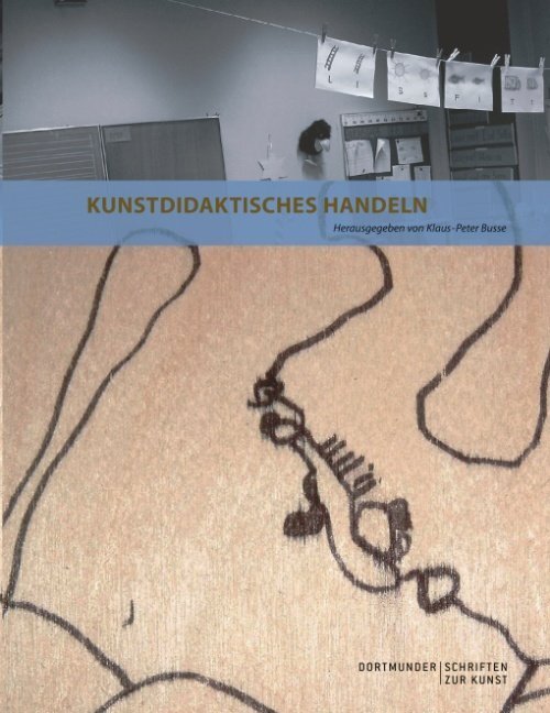 Cover: 9783833400520 | Kunstdidaktisches Handeln | Klaus-Peter Busse | Taschenbuch | 556 S.