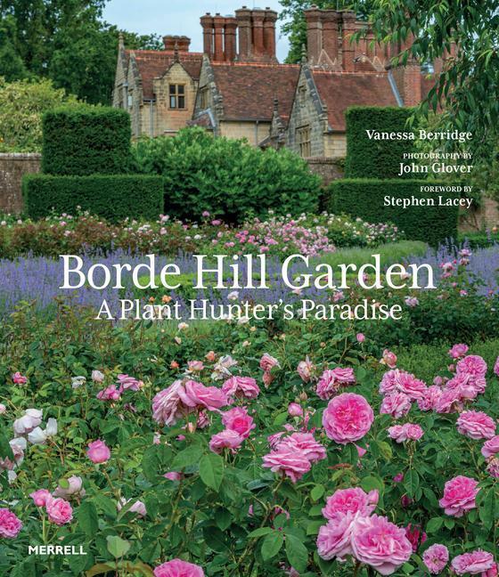 Cover: 9781858946900 | Borde Hill Garden: A Plant Hunter's Paradise | Vanessa Berridge | Buch