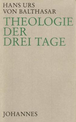 Cover: 9783894110314 | Theologie der drei Tage | Hans U von Balthasar | Buch | Deutsch | 2011
