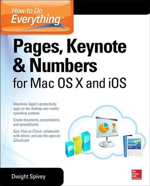 Cover: 9780071835701 | How to Do Everything: Pages, Keynote &amp; Numbers for OS X and iOS | Buch