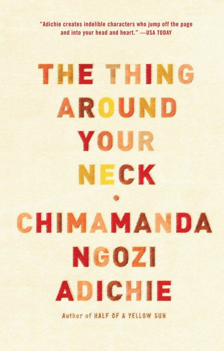 Cover: 9780307455918 | The Thing Around Your Neck | Chimamanda Ngozi Adichie | Taschenbuch