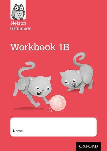 Cover: 9781408523957 | Wren, W: Nelson Grammar Workbook 1B Year 1/P2 Pack of 10 | Wendy Wren