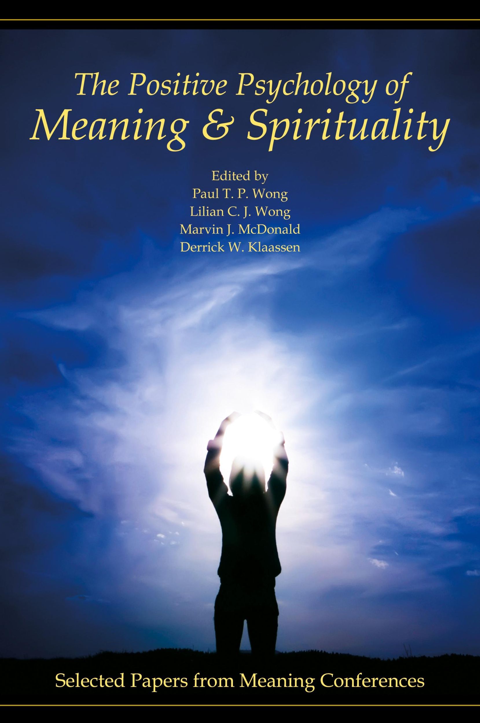 Cover: 9780982427804 | The Positive Psychology of Meaning and Spirituality | Wong (u. a.)