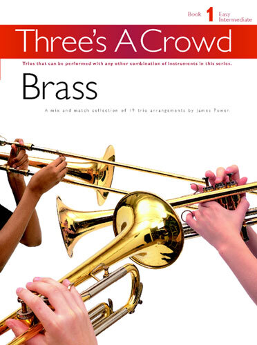 Cover: 9780711993730 | Three's a Crowd - Book 1 (Easy Intermediate): Brass Instruments | Buch