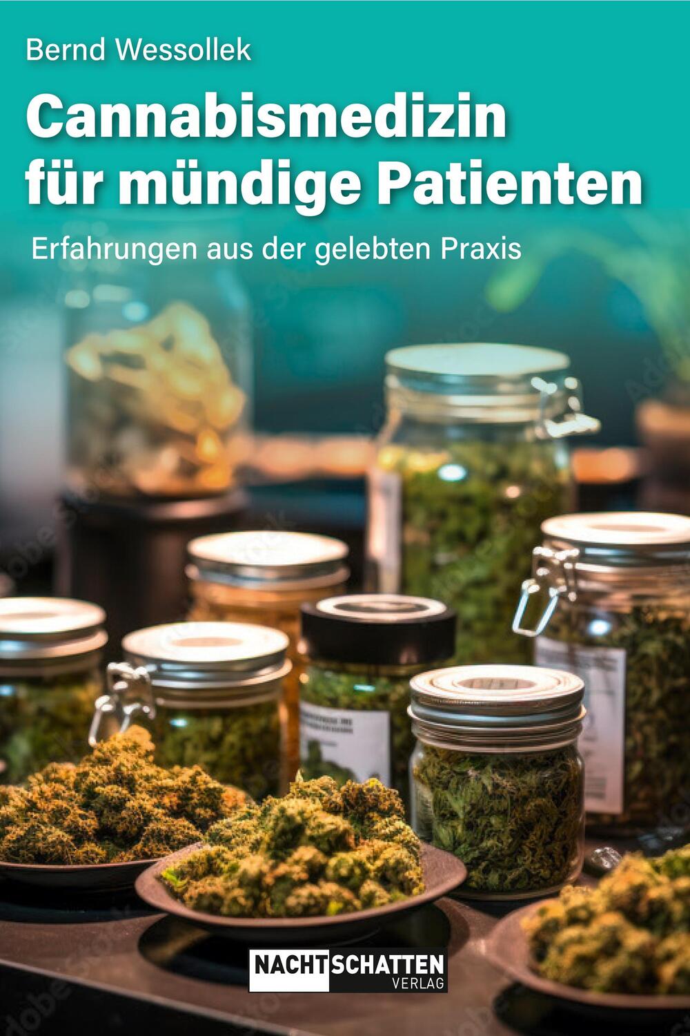 Cover: 9783037886670 | Cannabismedizin für mündige Patienten | Bernd Wessollek | Taschenbuch