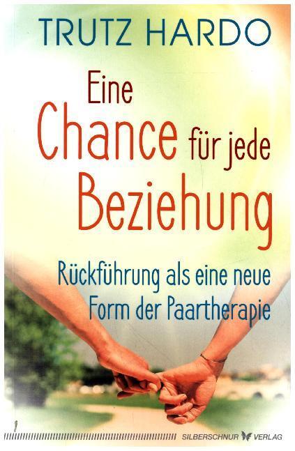 Cover: 9783898455947 | Eine Chance für jede Beziehung | Trutz Hardo | Taschenbuch | 152 S.