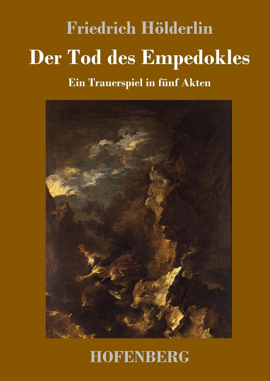 Cover: 9783743716186 | Der Tod des Empedokles | Ein Trauerspiel in fünf Akten | Hölderlin
