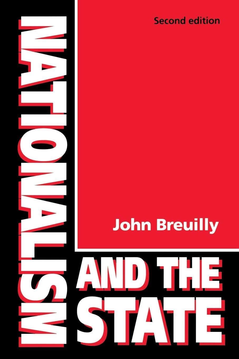 Cover: 9780719038006 | Nationalism and the State (Revised) | John Breuilly | Taschenbuch