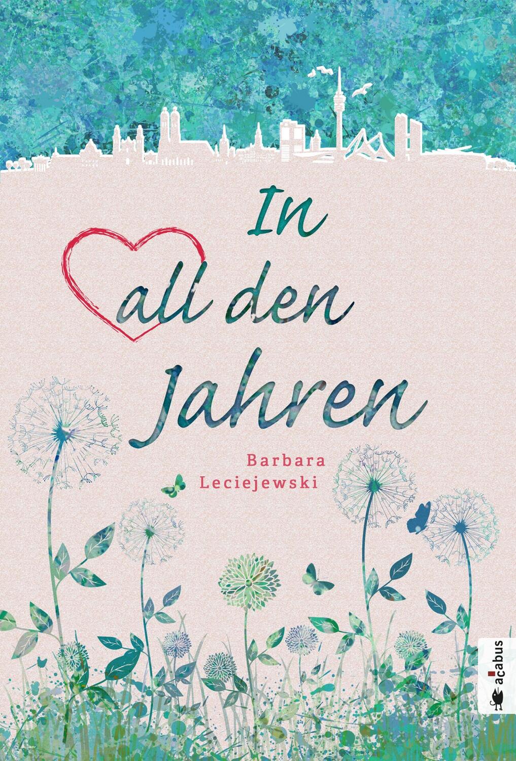 Cover: 9783862823703 | In all den Jahren | Barbara Leciejewski | Taschenbuch | Deutsch | 2015