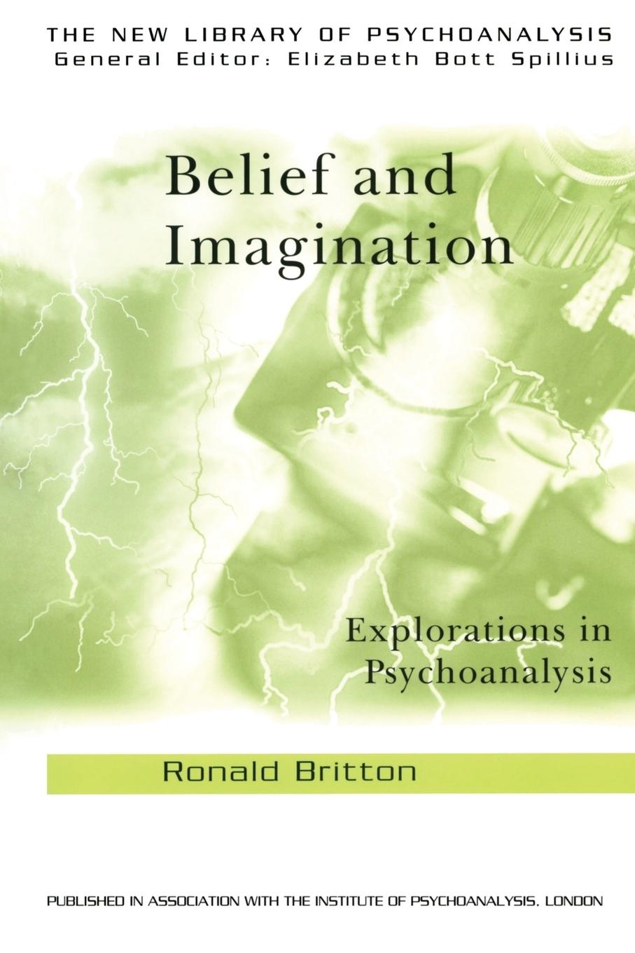 Cover: 9780415194389 | Belief and Imagination | Explorations in Psychoanalysis | Britton