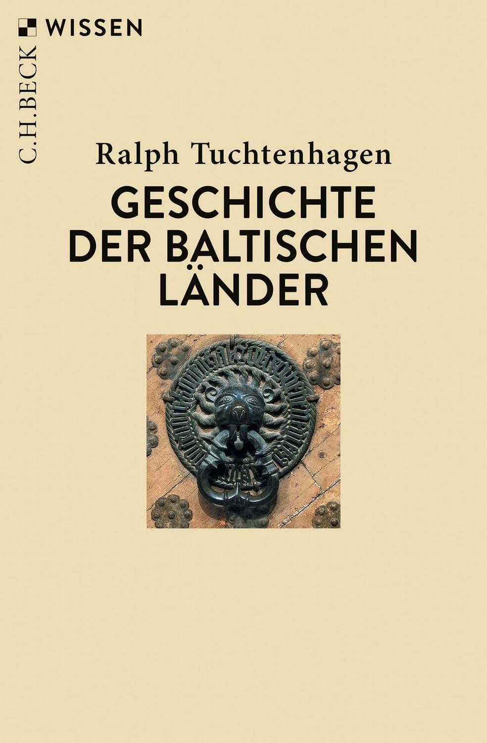 Cover: 9783406823640 | Geschichte der baltischen Länder | Ralph Tuchtenhagen | Taschenbuch