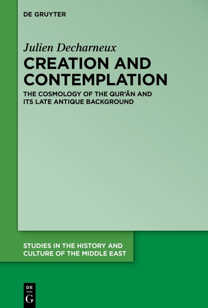 Cover: 9783110794014 | Creation and Contemplation | Julien Decharneux | Buch | IX | Englisch