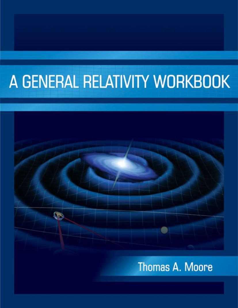 Cover: 9781891389825 | A General Relativity Workbook | Thomas A Moore | Taschenbuch | 2012