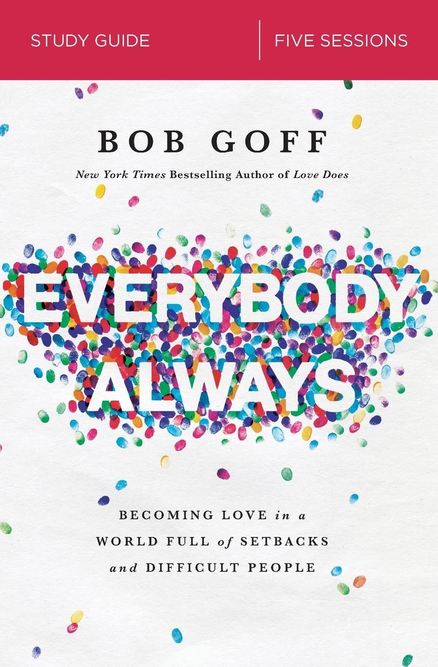 Cover: 9780310095330 | Everybody, Always Study Guide | Bob Goff | Taschenbuch | Paperback