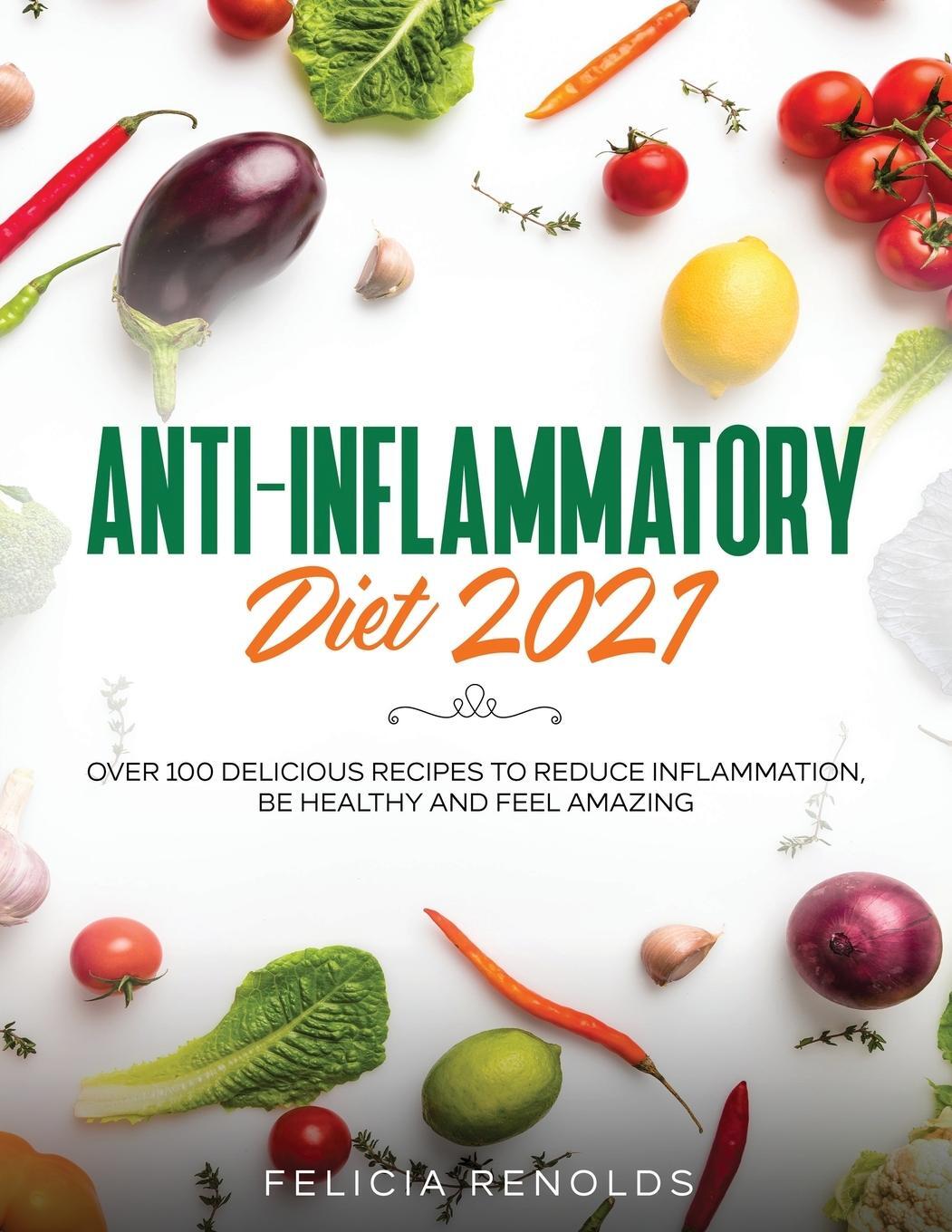 Cover: 9781954182509 | Anti-Inflammatory Diet 2021 | Felicia Renolds | Taschenbuch | Englisch