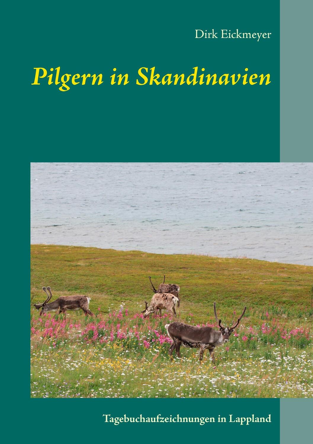 Cover: 9783735759733 | Pilgern in Skandinavien | Tagebuchaufzeichnungen in Lappland | Buch