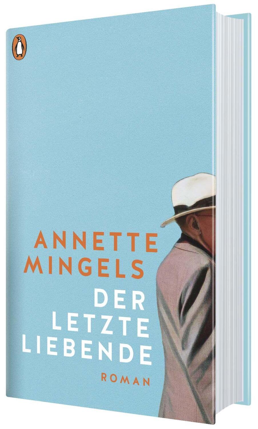 Bild: 9783328602958 | Der letzte Liebende | Roman | Annette Mingels | Buch | 304 S. | 2023