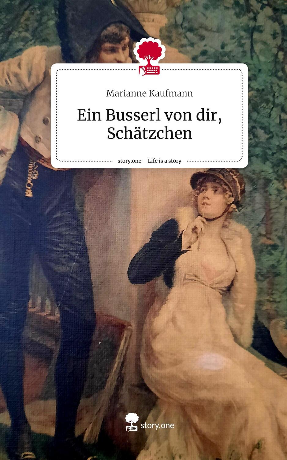 Cover: 9783711509192 | Ein Busserl von dir, Schätzchen. Life is a Story - story.one | Buch