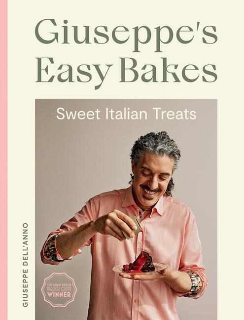 Cover: 9781787139855 | Giuseppe's Easy Bakes | Sweet Italian Treats | Giuseppe Dell'Anno