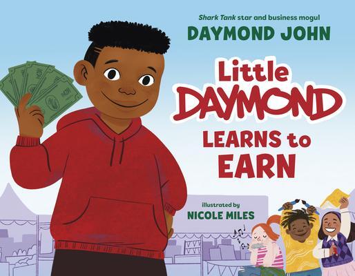 Cover: 9780593567272 | Little Daymond Learns to Earn | Daymond John (u. a.) | Buch | Englisch