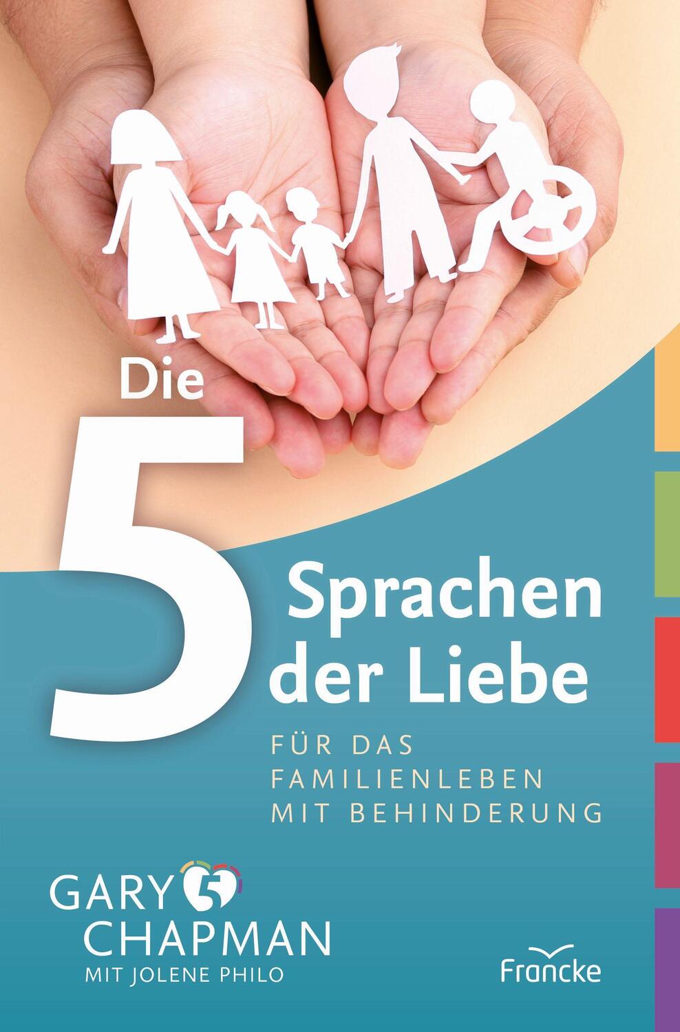 Cover: 9783963622342 | Die 5 Sprachen der Liebe für das Familienleben mit Behinderung | Buch