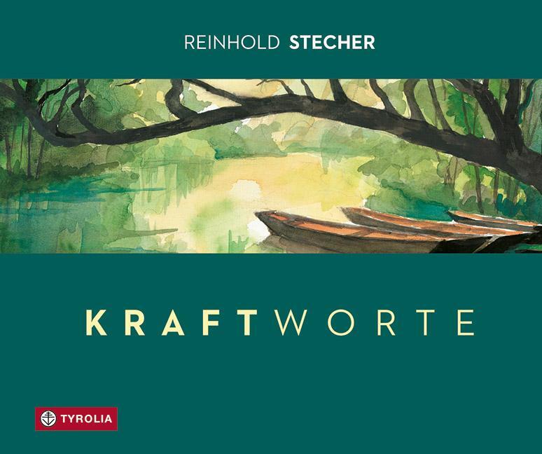 Cover: 9783702240660 | Kraftworte | Reinhold Stecher | Buch | Querformat | Deutsch | 2022