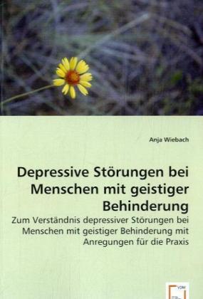 Cover: 9783639064513 | Depressive Störungen bei Menschen mit geistiger Behinderung | Wiebach