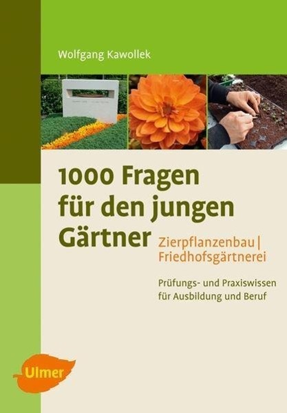 Cover: 9783800177127 | 1000 Fragen für den jungen Gärtner. Zierpflanzenbau mit...