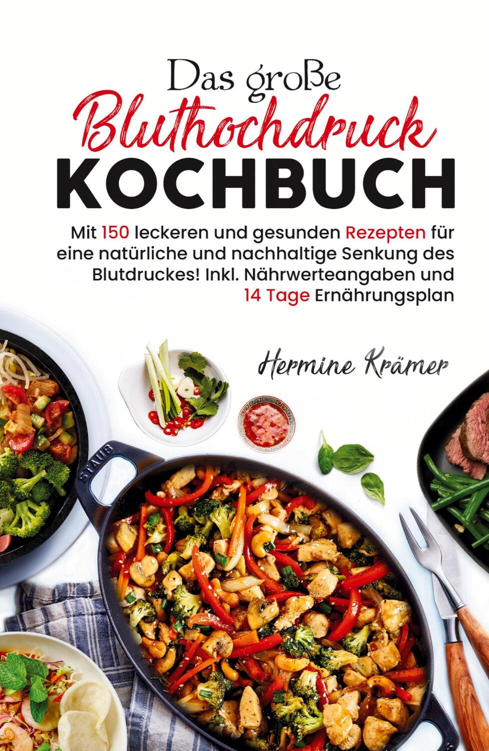 Cover: 9783347785359 | Das große Bluthochdruck Kochbuch - Mit 150 leckeren und gesunden...