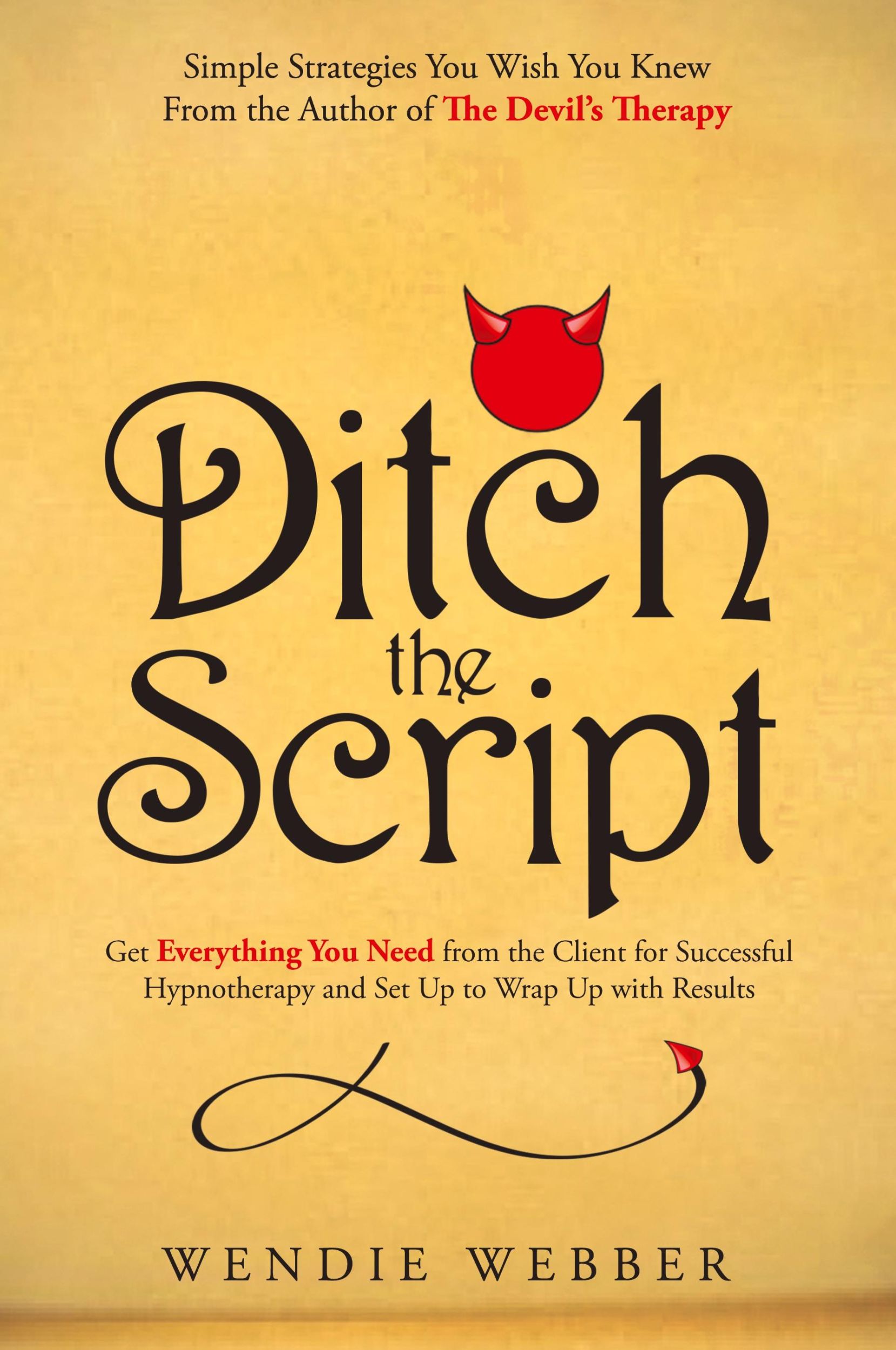 Cover: 9781777412128 | Ditch the Script | Wendie Webber | Taschenbuch | Englisch | 2021