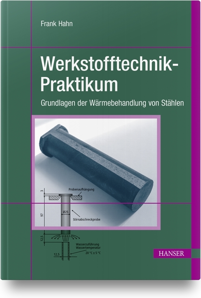 Cover: 9783446472136 | Werkstofftechnik-Praktikum | Frank Hahn | Buch | 58 S. | Deutsch