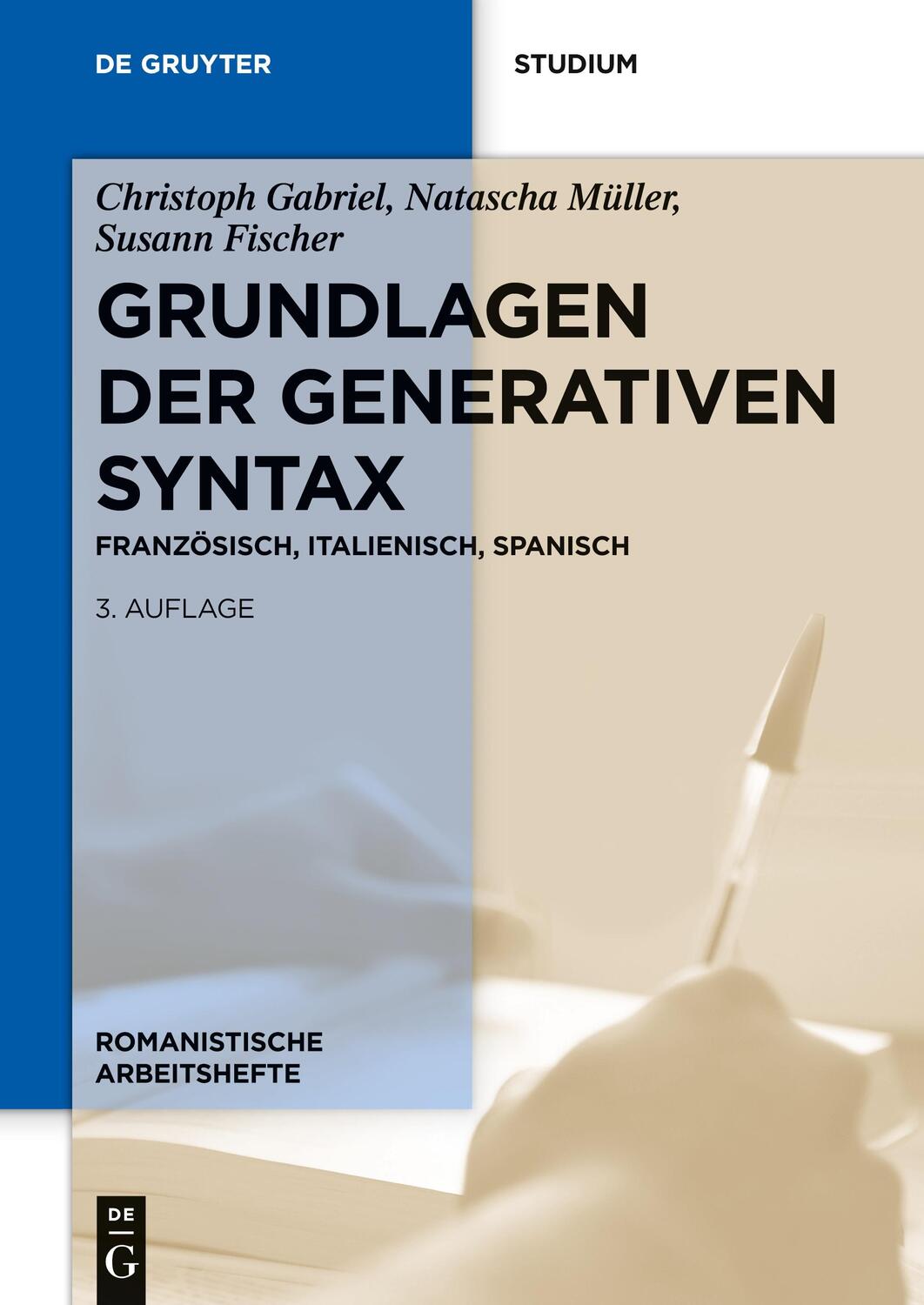 Cover: 9783110561258 | Grundlagen der generativen Syntax | Französisch, Italienisch, Spanisch