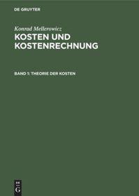 Cover: 9783111070711 | Theorie der Kosten | Konrad Mellerowicz | Buch | Deutsch | De Gruyter