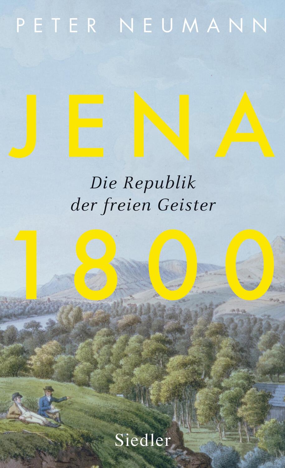 Cover: 9783827501059 | Jena 1800 | Die Republik der freien Geister | Peter Neumann | Buch