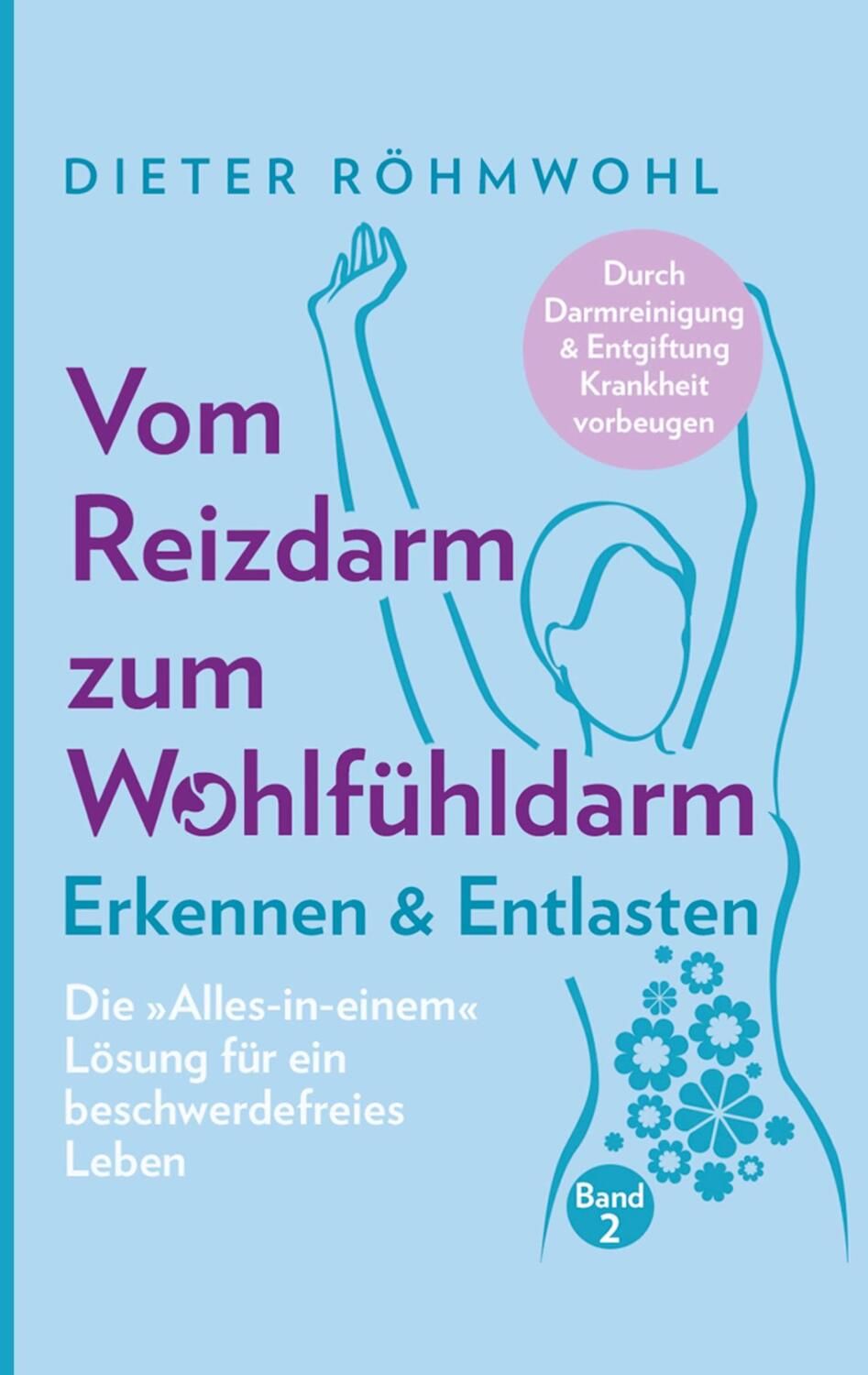 Cover: 9789403644011 | Vom Reizdarm zum Wohlfühldarm: Erkennen & Entlasten - Die...