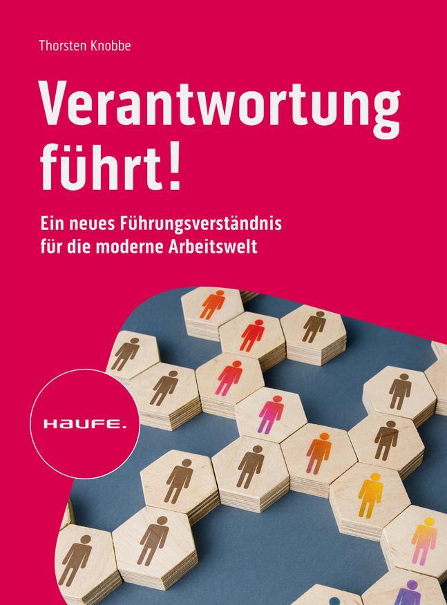Cover: 9783648176566 | Verantwortung führt! | Thorsten Knobbe | Taschenbuch | Haufe Fachbuch