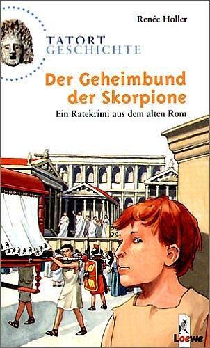 Cover: 9783785542309 | Der Geheimbund der Skorpione | Renée Holler | Taschenbuch | Deutsch