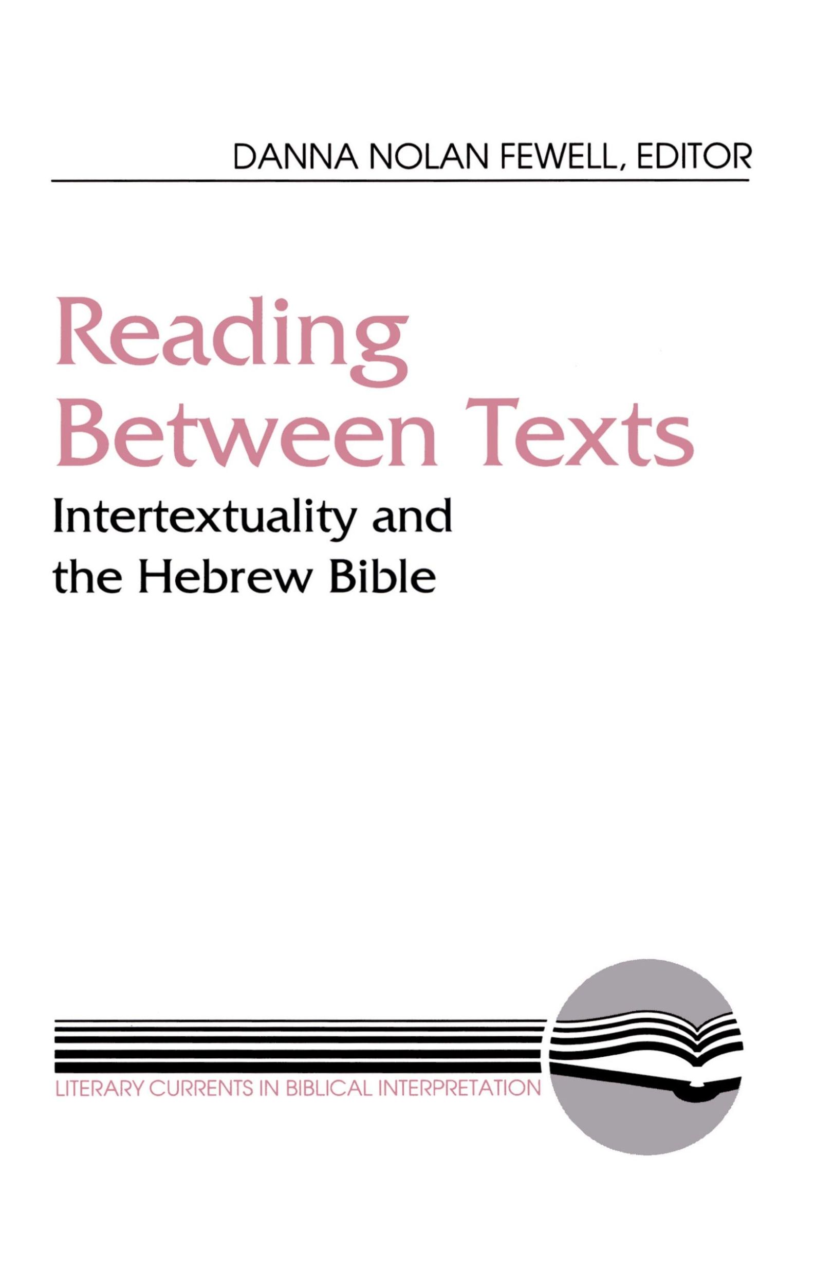 Cover: 9780664253936 | Reading Between Texts | Intertextuality and the Hebrew Bible | Fewell