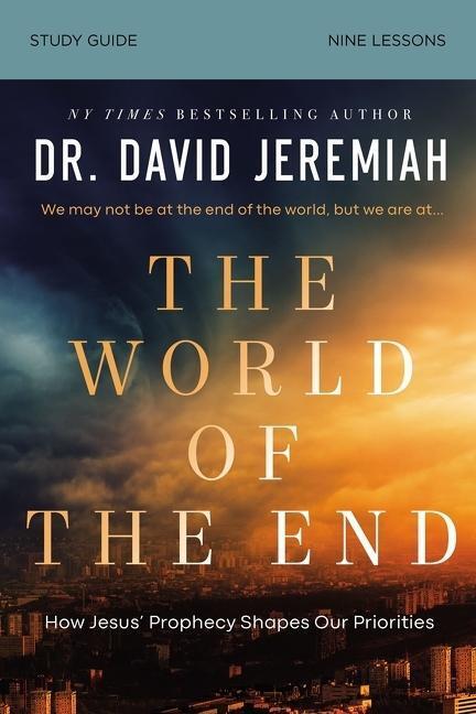 Cover: 9780310155928 | The World of the End Bible Study Guide | David Jeremiah | Taschenbuch