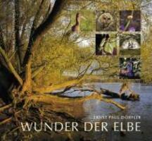 Cover: 9783932863400 | Wunder der Elbe | Biografie eines Flusses | Ernst Paul Dörfler | Buch