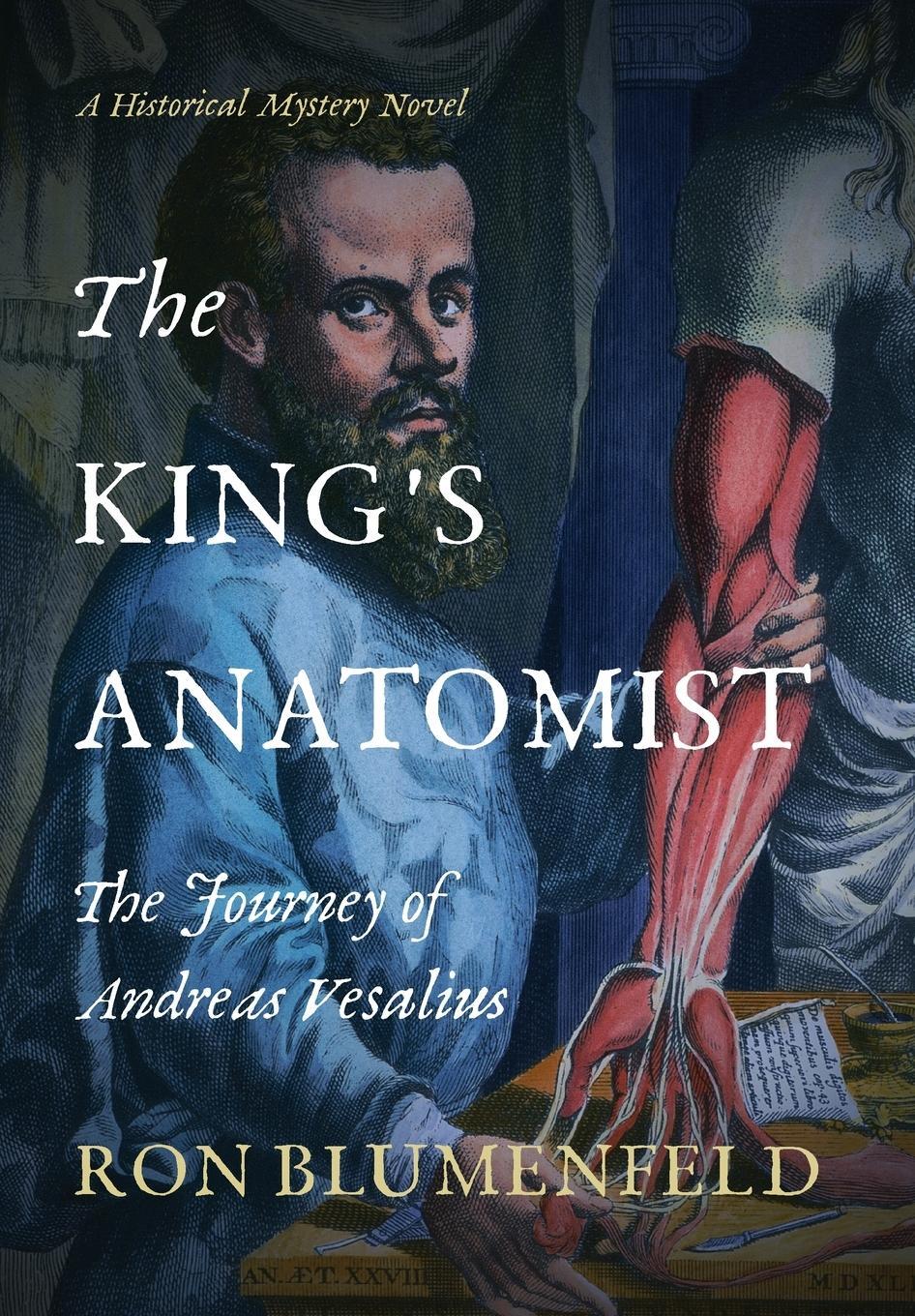 Cover: 9781736499009 | The King's Anatomist | The Journey of Andreas Vesalius | Blumenfeld