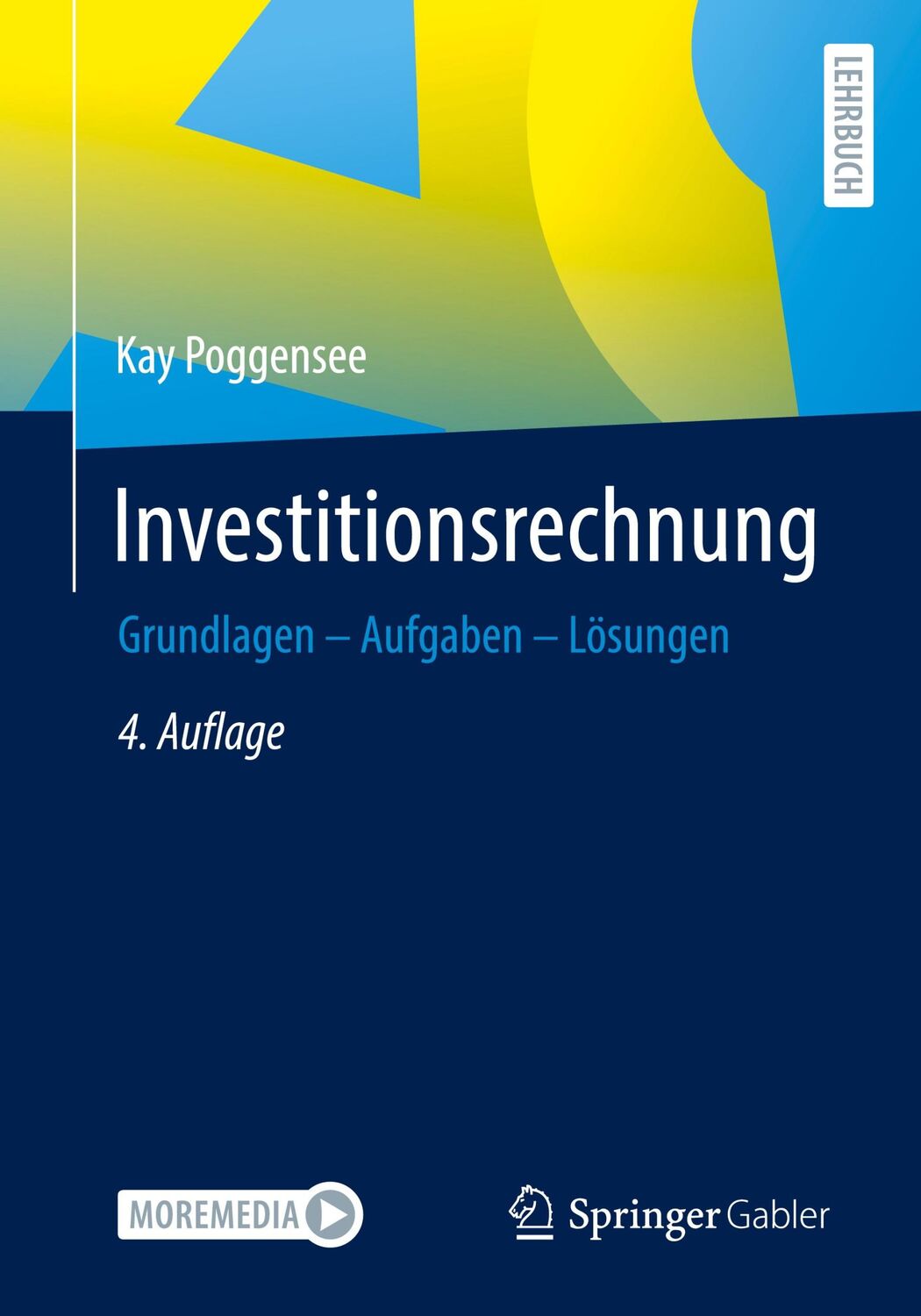 Cover: 9783658372255 | Investitionsrechnung | Grundlagen ¿ Aufgaben ¿ Lösungen | Poggensee