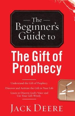 Cover: 9780800796433 | The Beginner`s Guide to the Gift of Prophecy | Jack Deere | Buch