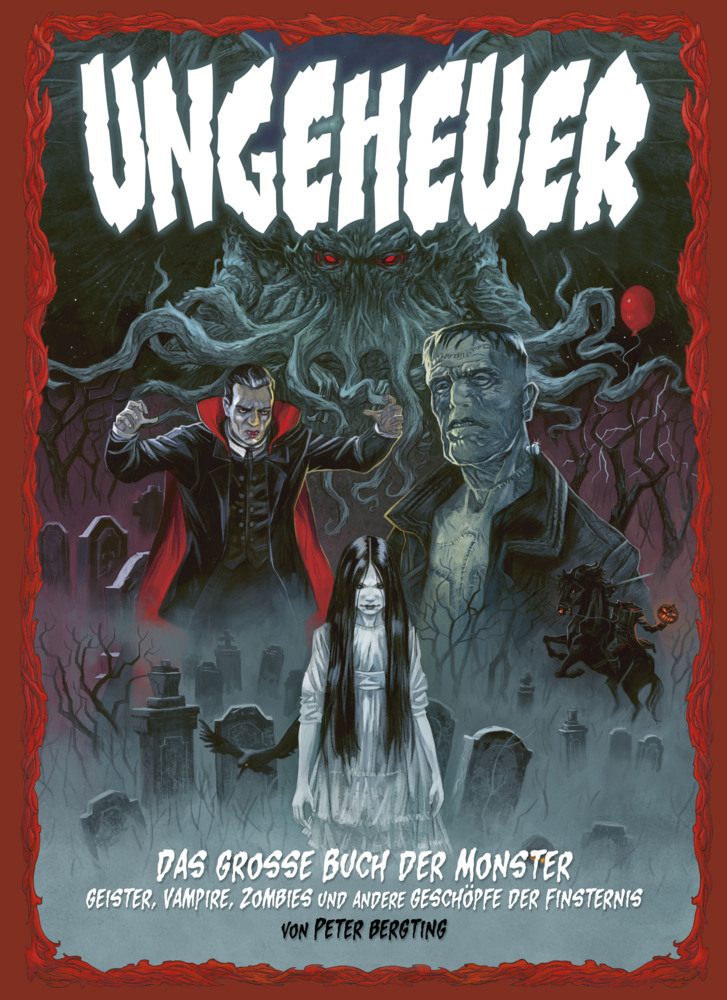 Cover: 9783966586085 | Ungeheuer - Das große Buch der Monster - Geister, Vampire, Zombies...