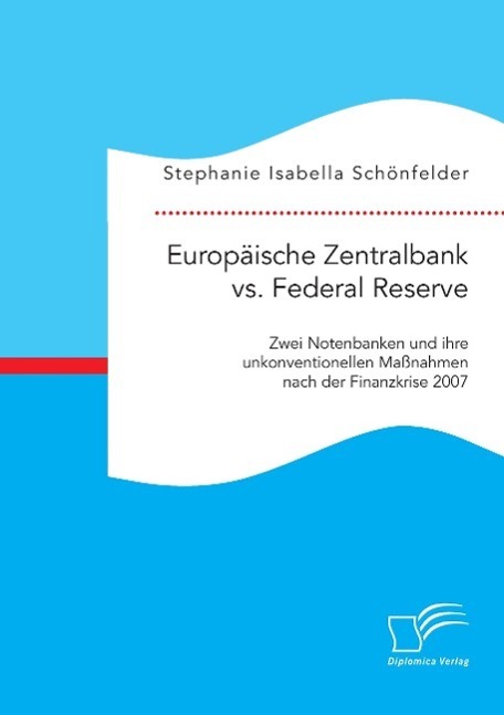 Cover: 9783959345743 | Europäische Zentralbank vs. Federal Reserve: Zwei Notenbanken und...