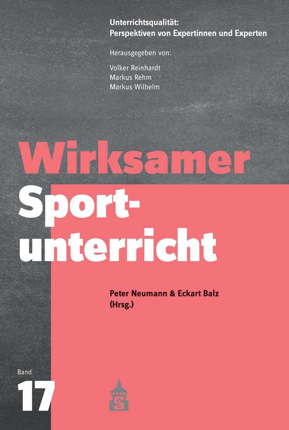 Cover: 9783834020475 | Wirksamer Sportunterricht | Peter Neumann (u. a.) | Taschenbuch | 2021
